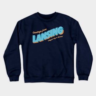 Greetings From Lansing - Okayest City in America Crewneck Sweatshirt